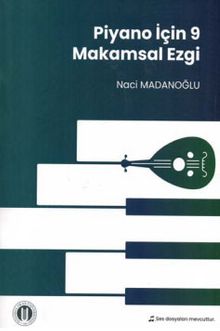 Piyano İçin 9 Makamsal Ezgi