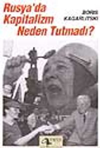 Rusya'da Kapitalizm Neden Tutmadı ?