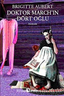 Doktor March'in Dört Oğlu - Brigitte Aubert