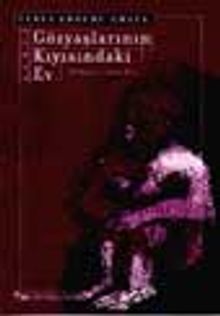 Gözyaşlarının Kıyısındaki Ev