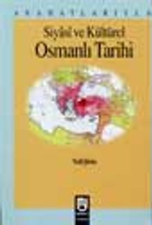 Siyasi ve Kültürel Osmanlı Tarihi