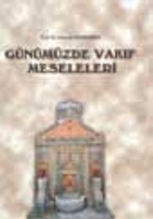 Günümüzde Vakıf Meseleleri