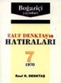 Rauf Denktaş'in Hatıraları- 7