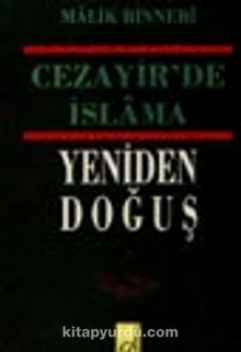 Cezayir'de İslama Yeniden Doğuş - Malik Bin Nebi