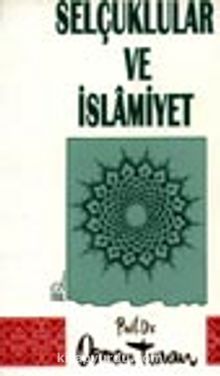 Selçuklular Ve İslamiyet