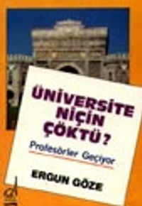 Üniversite Niçin Çöktü?