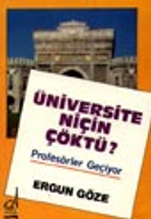 Üniversite Niçin Çöktü?