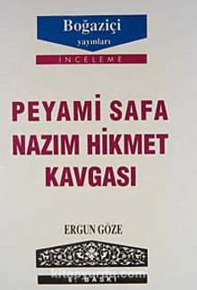 Peyami Safa-Nazım Hikmet Kavgası - Ergun Göze