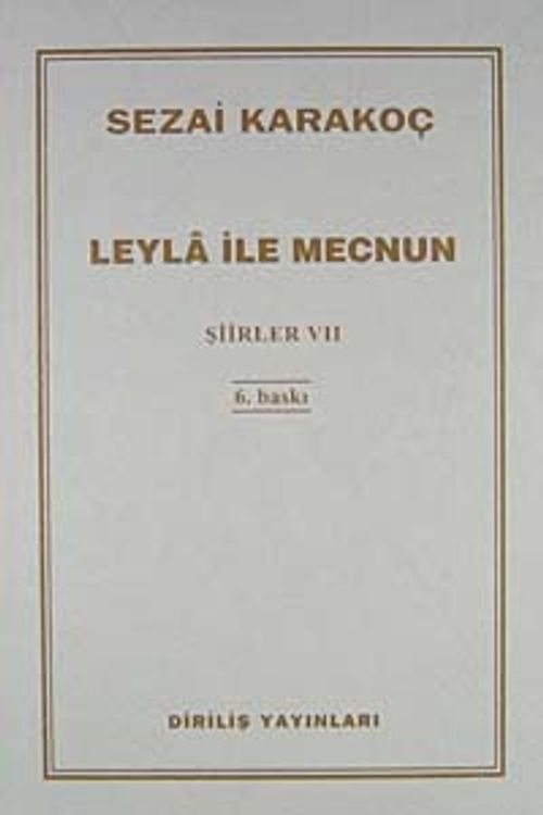 Şiirler - VII (Leyla ile Mecnun)