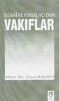 İslami ve Sosyal Açıdan Vakıflar