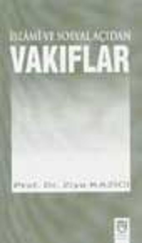 İslami ve Sosyal Açıdan Vakıflar
