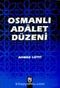 Osmanlı Adalet Düzeni