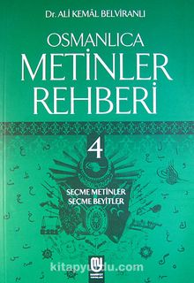 Osmanlıca Metinler Rehberi 4 - Dr. Ali Kemal Belviranlı