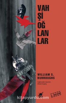 Vahşi Oğlanlar - William S. Burroughs