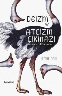 Deizm ve Ateizm Çıkmazı