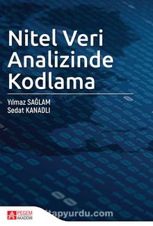 Nitel Veri Analizinde Kodlama - Yılmaz Sağlam