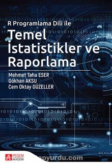 R Programlama Dili ile Temel İstatistikler ve Raporlama - Cem Oktay Güzeller