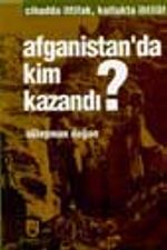 Afganistan'da Kim Kazandı?