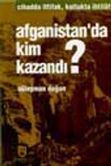 Afganistan'da Kim Kazandı?