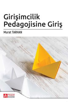 Girişimcilik Pedagojisine Giriş - Murat Tarhan