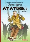 Dede Bana Atatürk'ü Anlat