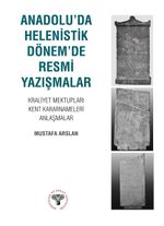 Anadolu'da Hellenistik Dönem'de Resmi Yazışmalar