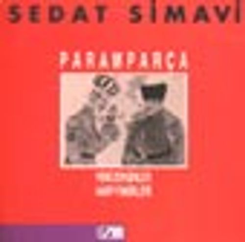 Paramparça / Yeni Zenginler - Harp Fakirleri