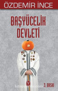 Başyücelik Devleti - Özdemir İnce