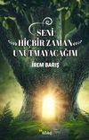 Seni Hi&ccedil;bir Zaman Unutmayacağım