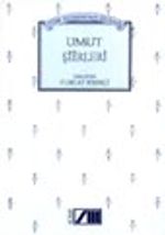 Türk Yazınından Seçilmiş Umut Şiirleri
