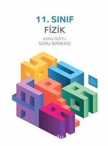 11. Sınıf Fizik Konu Özetli Soru Bankası - Kolektif