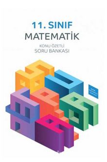 11. Sınıf Matematik Konu Özetli Soru Bankası - Kolektif
