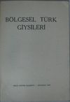 B&ouml;lgesel T&uuml;rk Giysileri (Kod: 6-E-12)