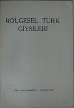Bölgesel Türk Giysileri (Kod: 6-E-12)
