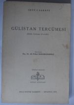 Gülistan Tercümesi / Kitab Gülistan bi't-türki (Kod:6-E-9)
