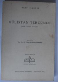 Gülistan Tercümesi / Kitab Gülistan bi’t-türki (Kod:6-E-9)