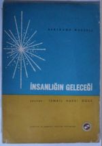 İnsanlığın Geleceği (Kod:6-E-8)