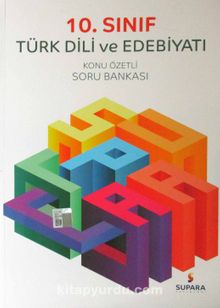 10. Sınıf Türk Dili ve Edebiyatı Konu Özetli Soru Bankası - Kolektif
