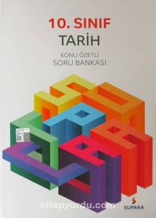 10. Sınıf Tarih Konu Özetli Soru Bankası - Kolektif