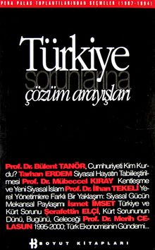 Türkiye Sorunlarına Çözüm Arayışları