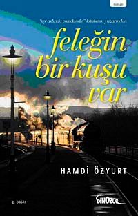 Feleğin Bir Kuşu Var