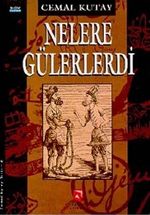 Nelere Gülerlerdi