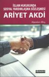 İslam Hukukunda Sosyal Yardımlaşma S&ouml;zleşmesi Ariyet Akdi