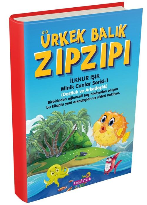 Ürkek Balık Zıpzıpı / Minik Canlar Serisi - 1. Kitap