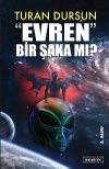 Evren Bir Şaka Mı?