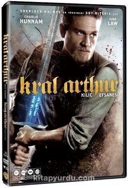 King Arthur Legend Of The Sword-Kral Arthur Kılıç Efsanesi