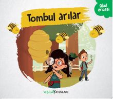 Tombul Arılar