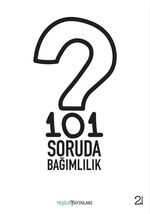101 Soruda Bağımlılık 