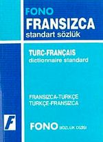 Fransızca/Türkçe-Türkçe/Fransızca Standart Sözlük