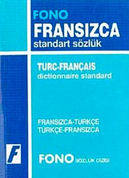 Fransızca/Türkçe-Türkçe/Fransızca Standart Sözlük